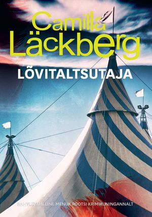 Camilla Läckberg, «Lõvitaltsutaja».