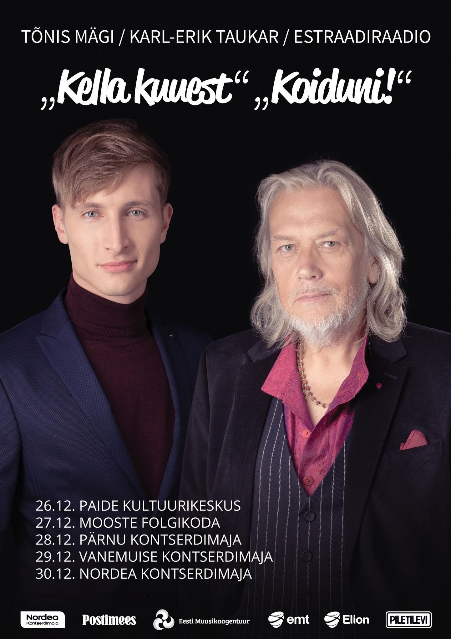 Tõnis Mägi, Karl-Erik Taukar ja Estraadiraadio – aastalõpukontserdid «Kella kuuest Koiduni!» reklaamplakat