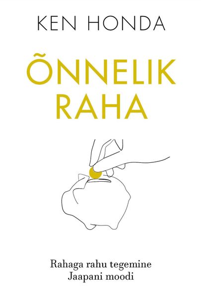 Ken Honda, «Õnnelik raha».