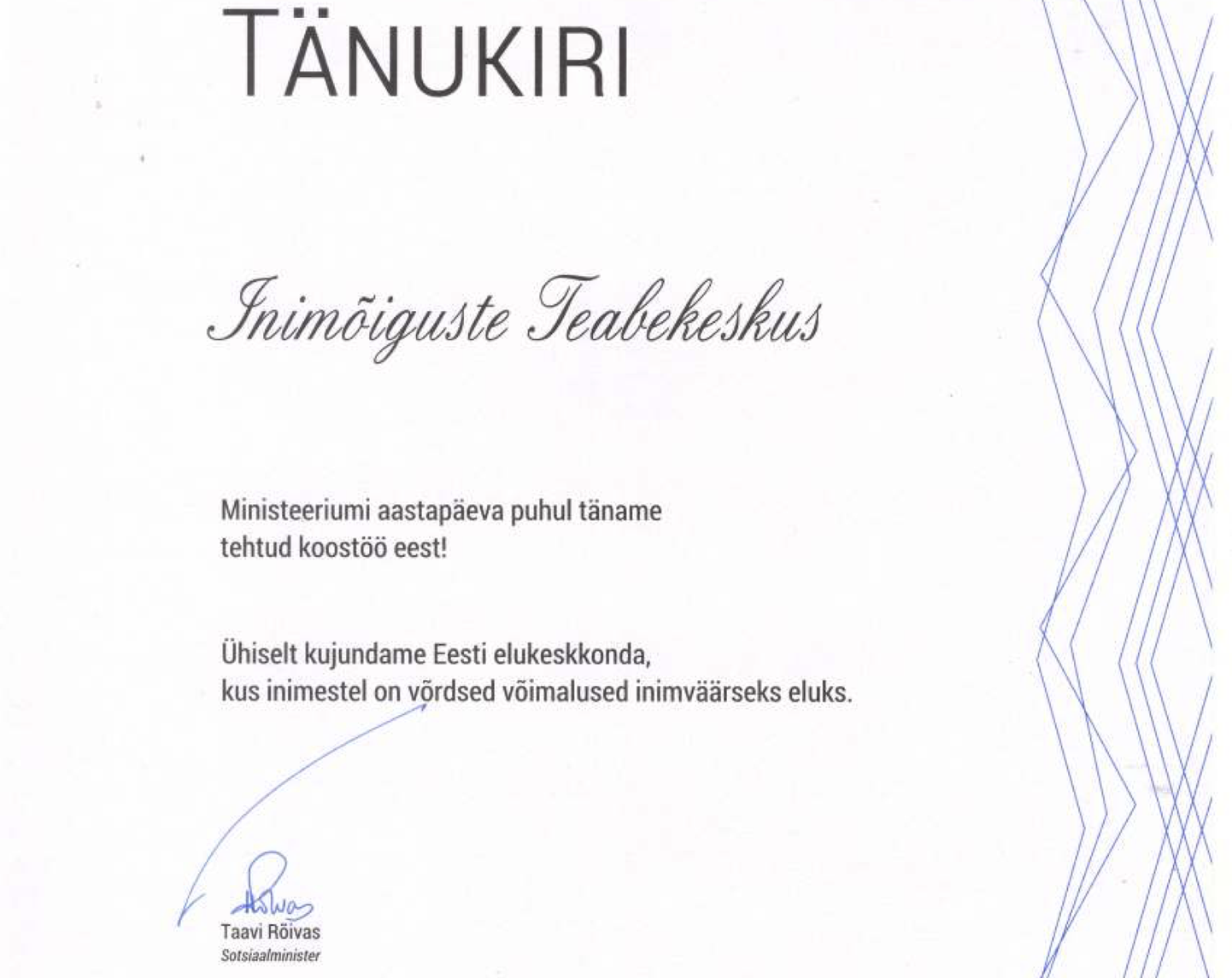 Taavi Rõivase sotsiaalministrina väljastatud tänukiri Inimõiguste Teabekeskusele.