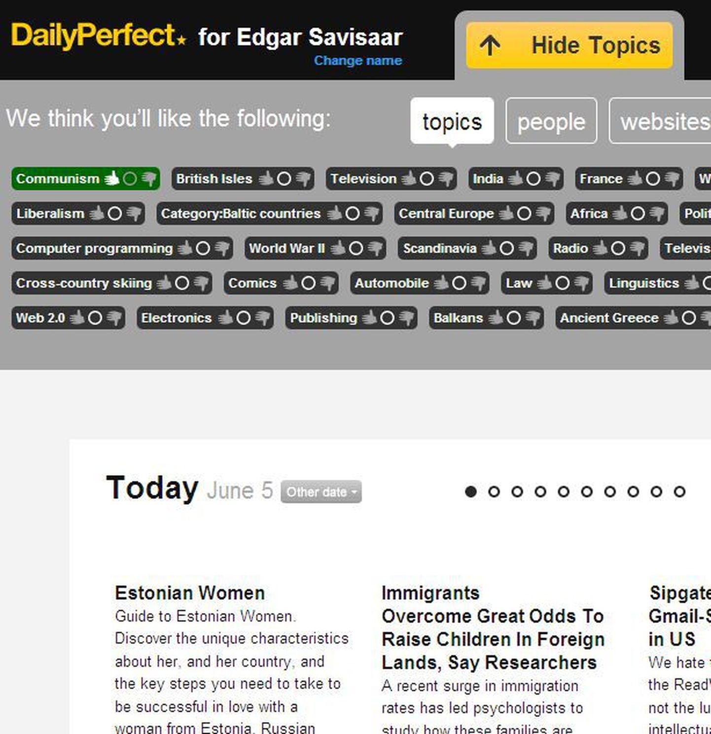 www.dailyperfect.com ennustab inimese digitaalse jalajälje põhjal, mis teemad talle huvi pakuvad.