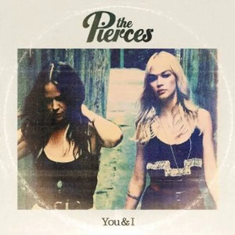 The Pierces "You & I"
