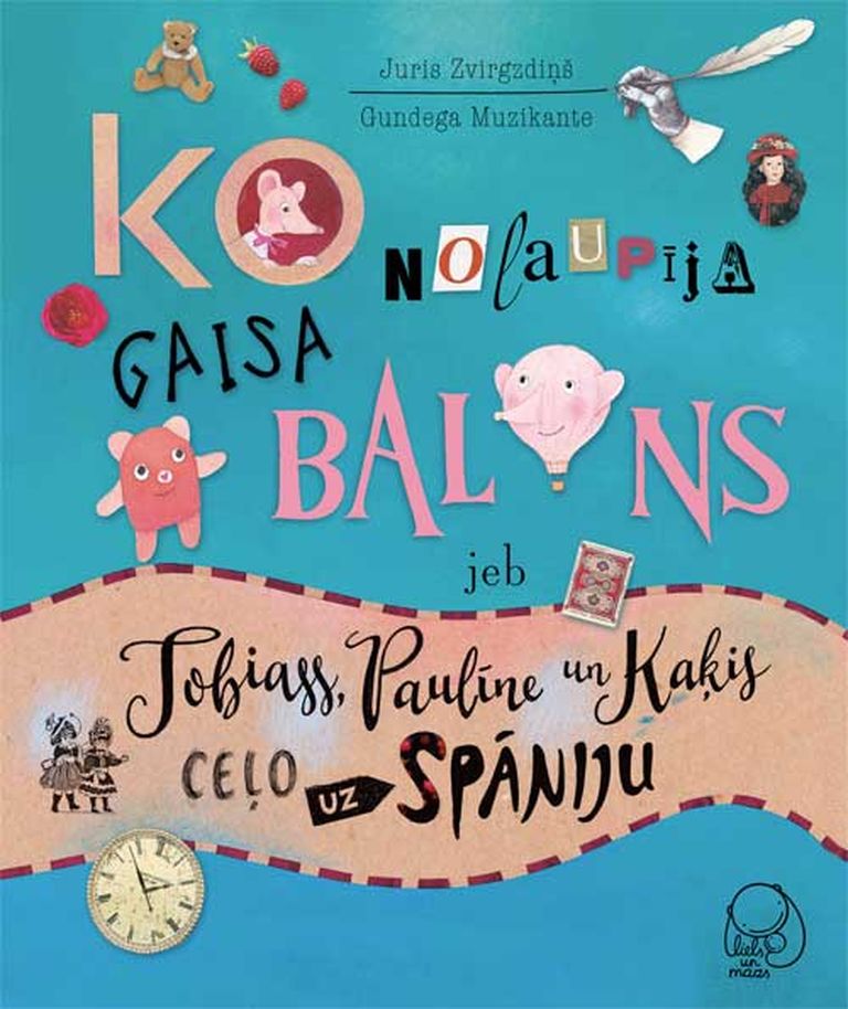 «Ko nolaupīja gaisa balons jeb Tobiass, Paulīne un Kaķis ceļo uz Spāniju» 