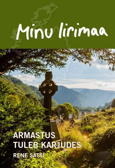 Rene Satsi, «Minu Iirimaa».