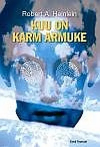 «Kuu on karm armuke» Robert A. Heinlein