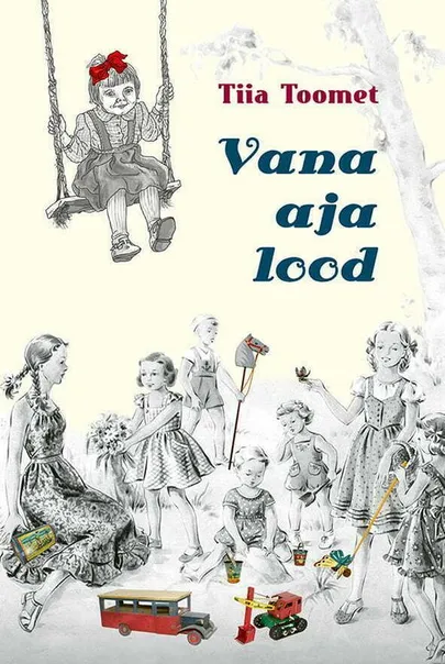 Tiia Toomet, «Vana aja lood».