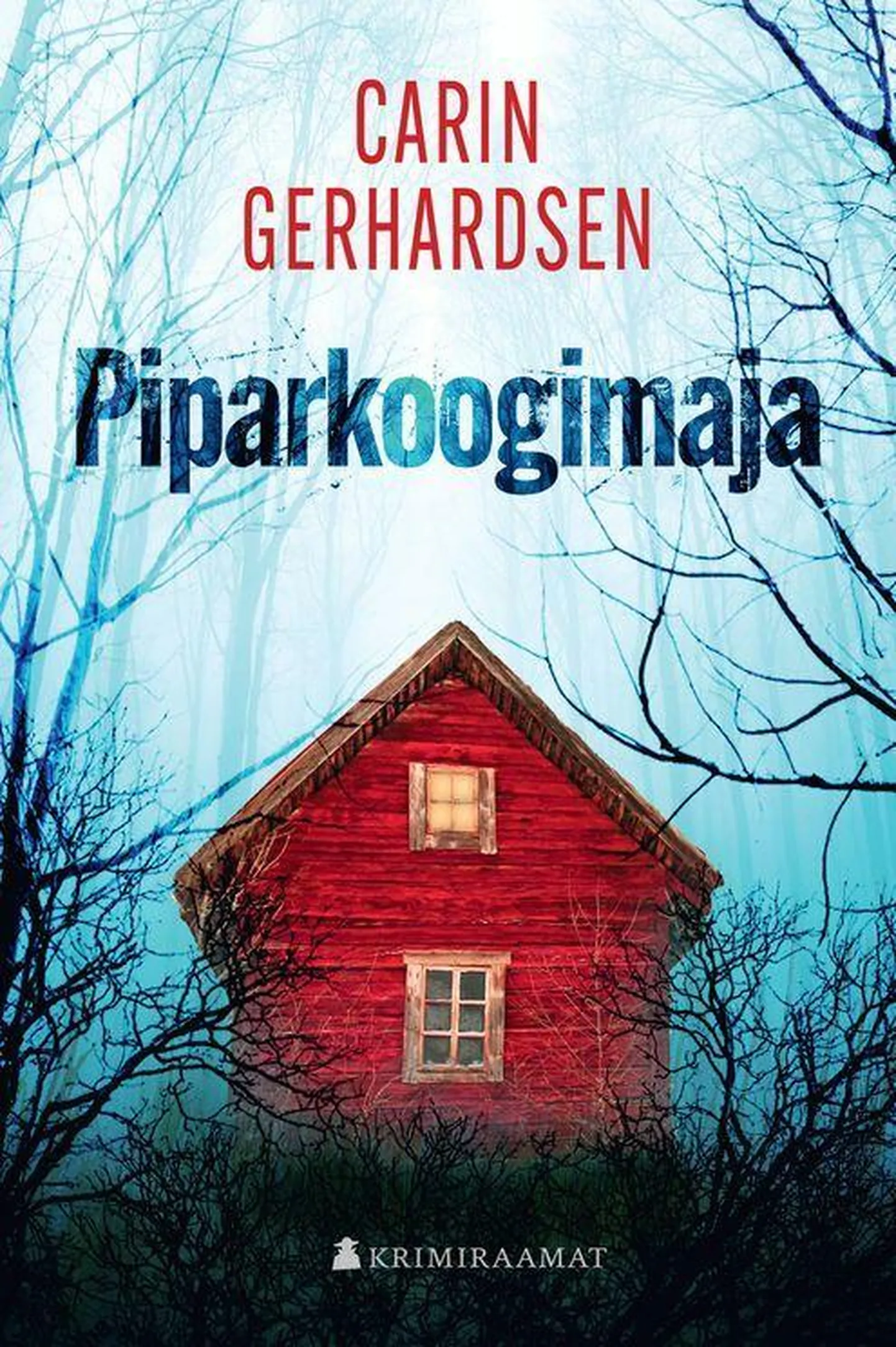 Carin Gerhardsen, "Piparkoogimaja", Krimiraamat, 2022