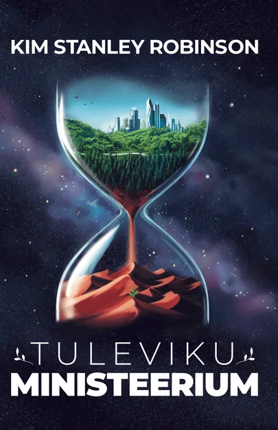 Kim Stanley Robinson, «Tulevikuministeerium», Aegraja Kirjastus 2024.
