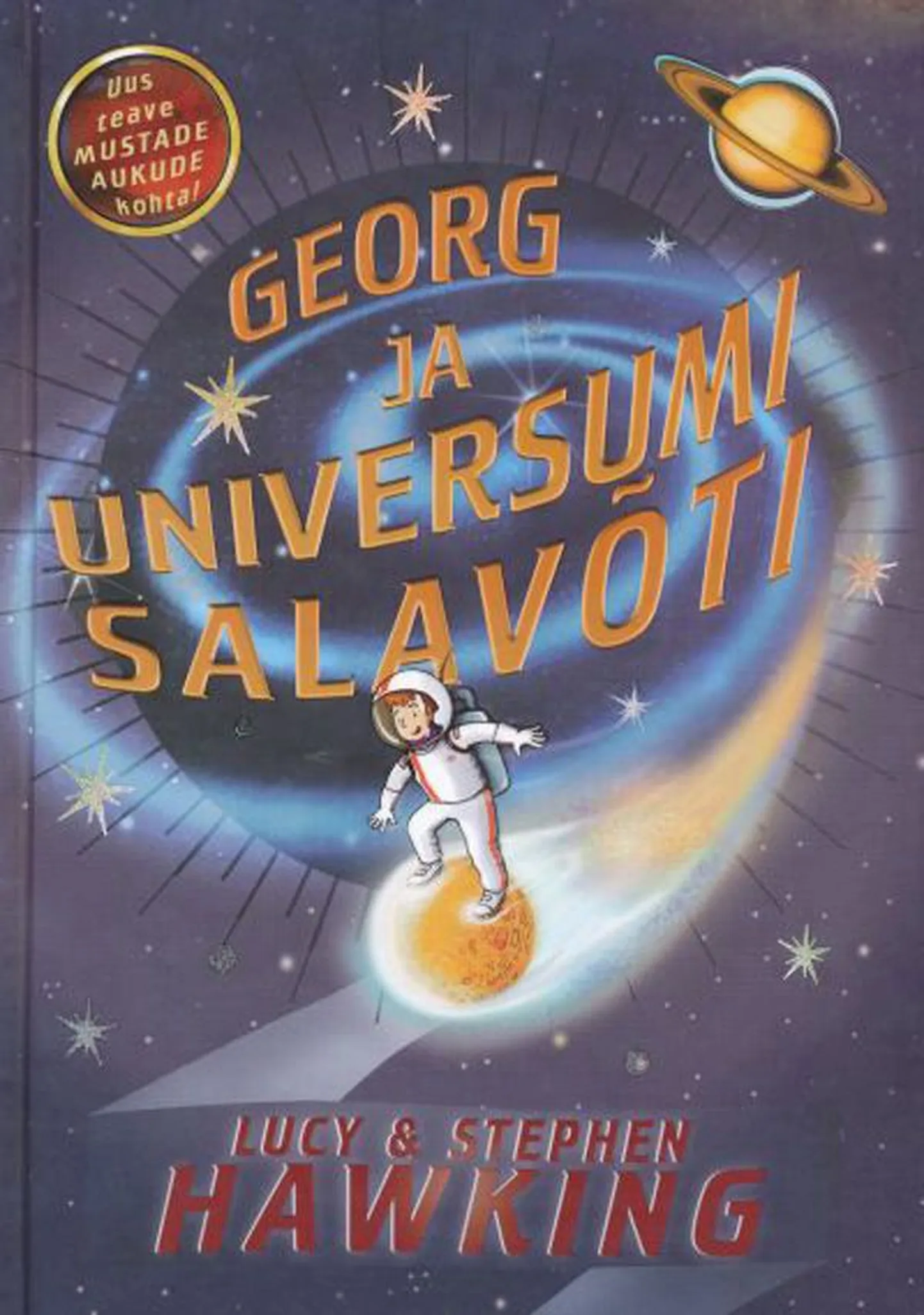 Raamat 
Lucy Hawking, Stephen Hawking
«Georg ja universumi salavõti»
Tõlkija Eve-Reet Tammet 
Eesti Entsüklopeediakirjastus, 2010
303 lk