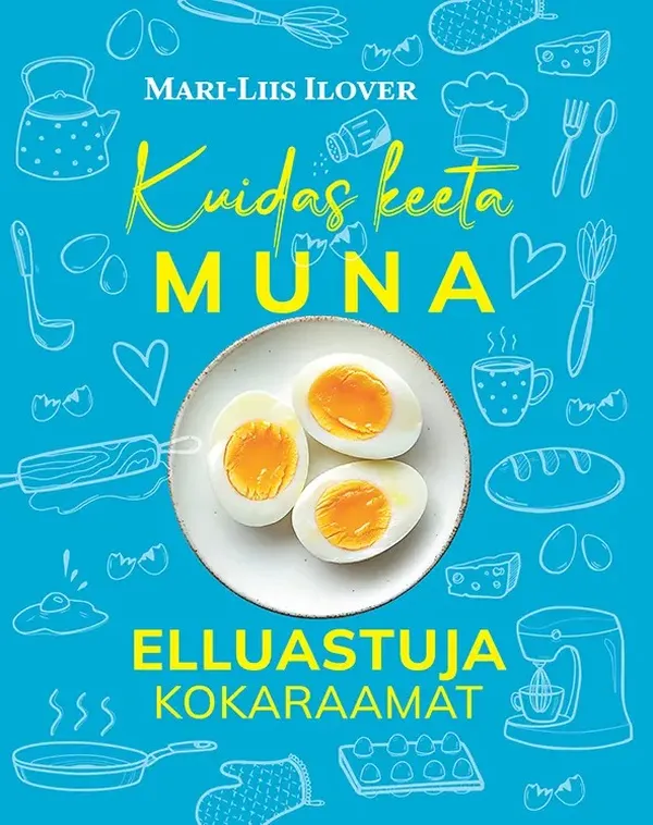 Sinijärv soovitab: seda kokaraamatut on päriselt ka vaja!