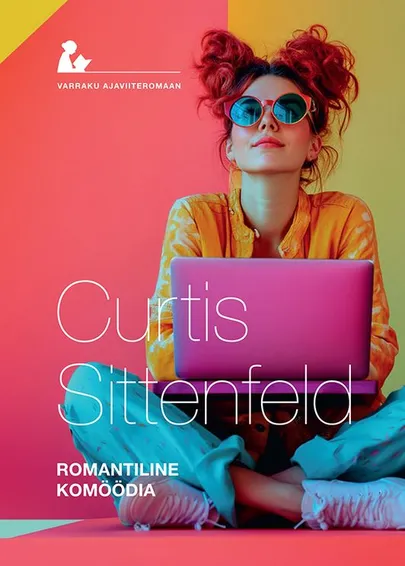 Curtis Sittenfeld, «Romantiline komöödia».