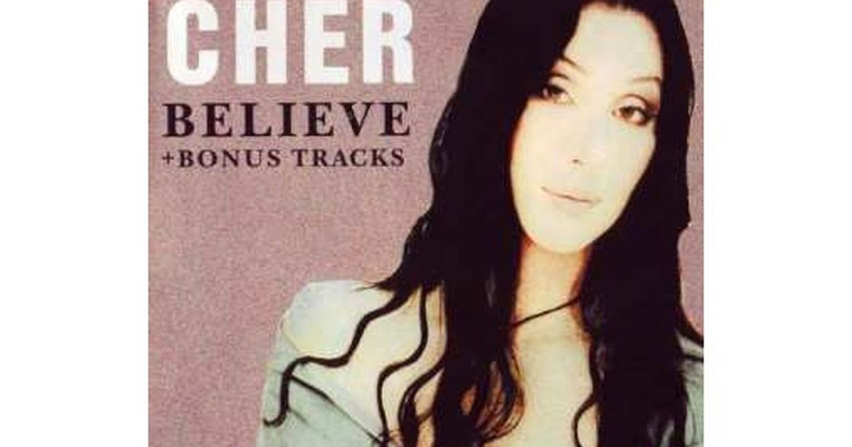 Шер белив. Cher - believe обложка. Cher believe год создания. Шер белив слушать.