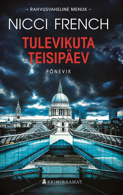 Nicci French, «Tulevikuta teisipäev».