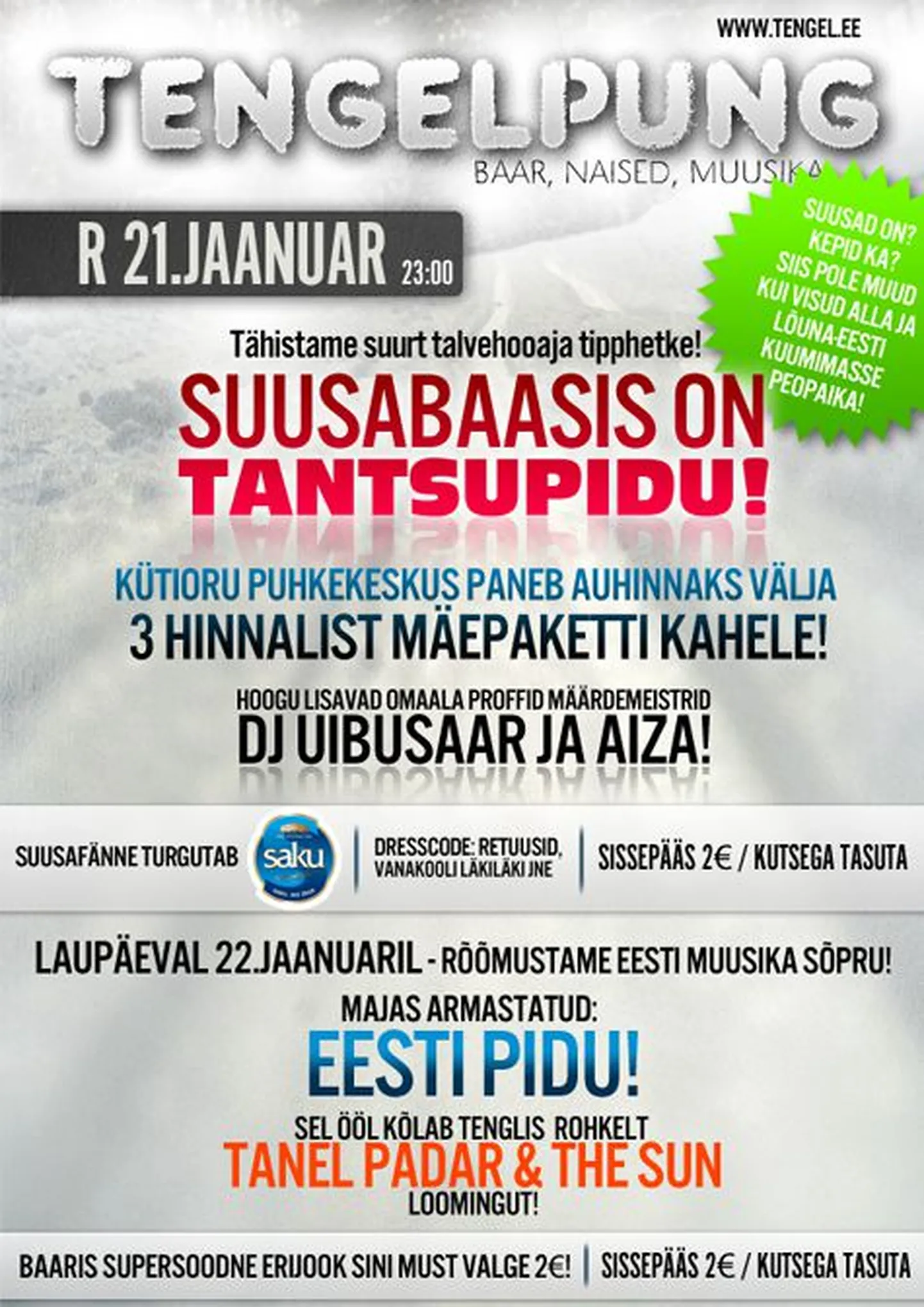 Lõuna-Eesti kuum peopaik Tengelpung kutsub sind reedel suusabaasi!