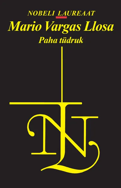 «Paha tüdruk» Mario Vargas Llosa