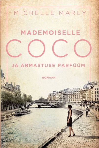 Michelle Marly, «Mademoiselle Coco ja armastuse parfüüm».