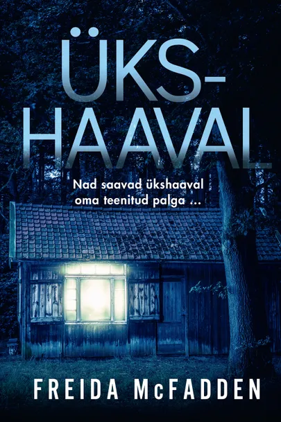 Freida McFadden, «Ükshaaval».