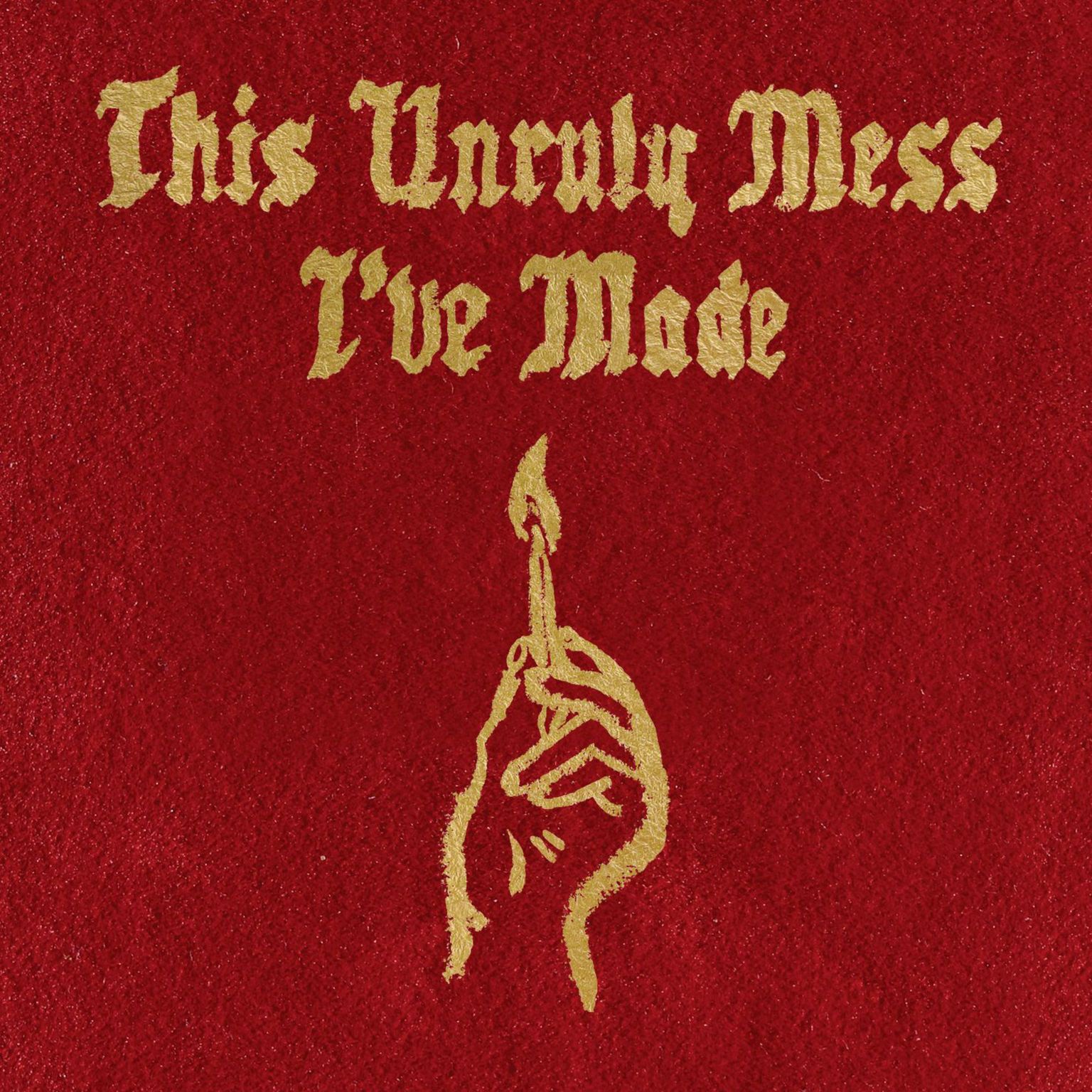Macklemore & Ryan Lewis - This Unruly Mess I’ve Made