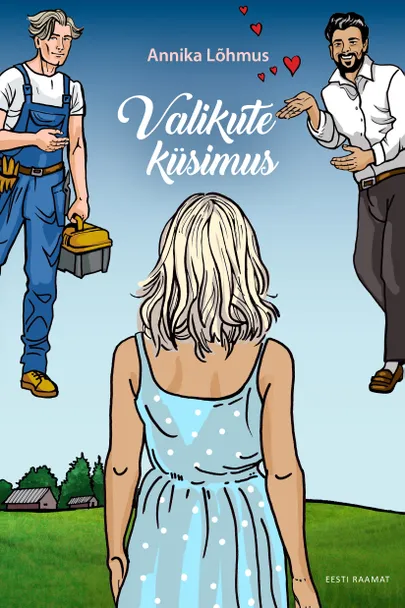 Annika Lõhmus, «Valikute küsimus».