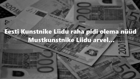 Eesti Kunstnike Liidu raha