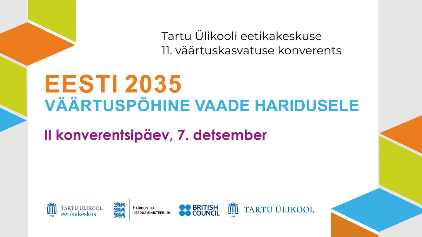 Väärtuskasvatuse konverents “Eesti 2035: väärtuspõhine vaade haridusele” FOTO: Tartu ülikooli Eetikakeskus
