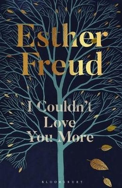 Esther Freud, «I Couldn’t Love You More».