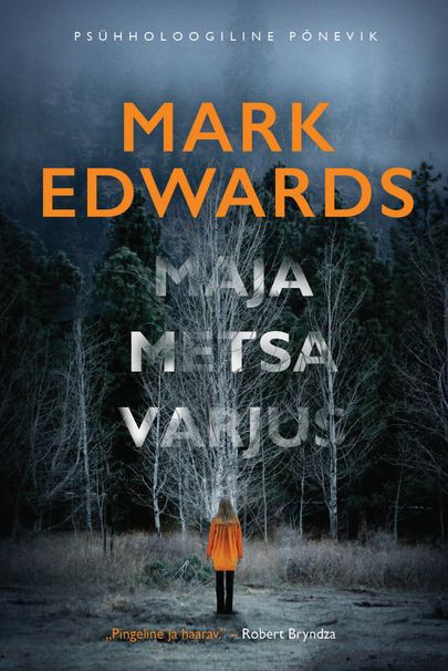 Mark Edwards, «Maja metsa varjus».