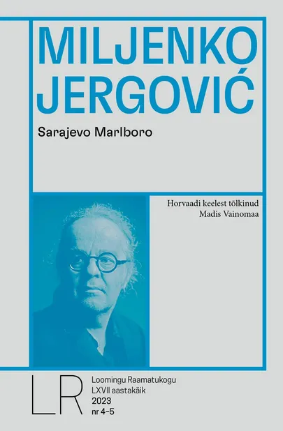 Miljenko Jergović, «Sarajevo Marlboro».