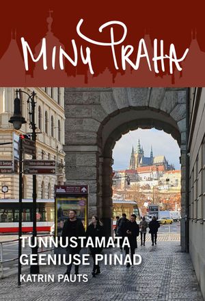 Katrin Pauts, «Minu Praha».