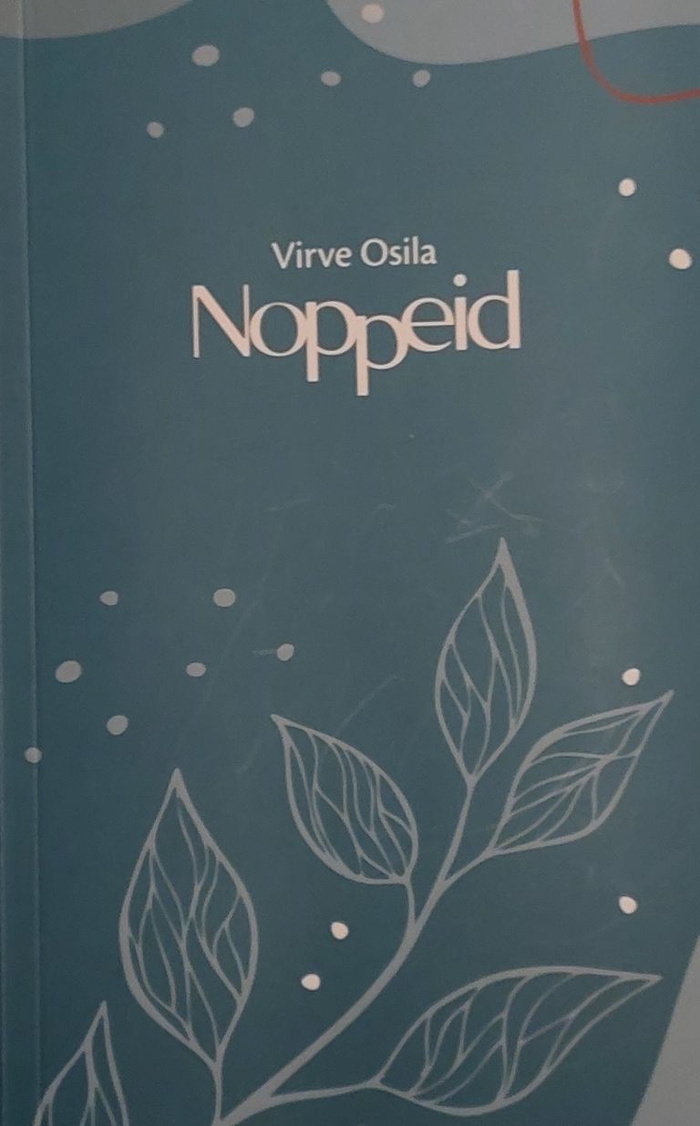 Новая книга Вирве Осила носит название "Noppeid".