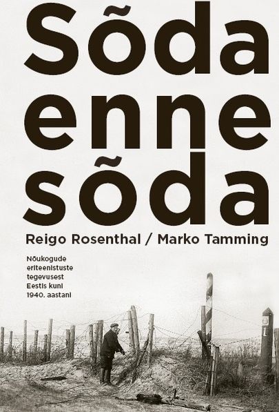 Reigo Rosenthal, Marko Tamming, «Sõda enne sõda».