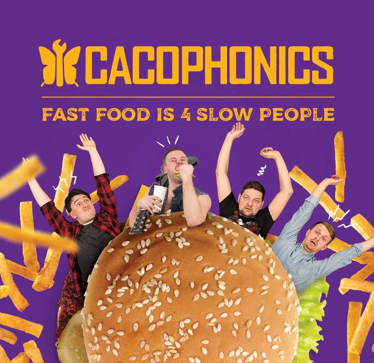 Cacophonics “Fast Food Is 4 Slow People”