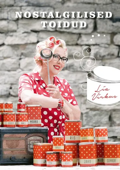 Lia Virkus, «Nostalgilised toidud».