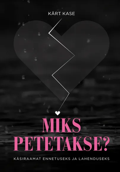Kärt Kase, «Miks petetakse?».