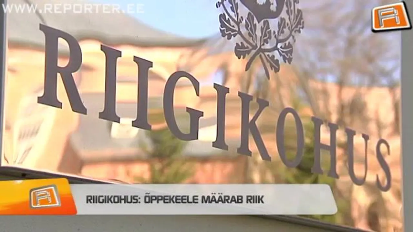 Riigikohus: õppekeele määrab riik