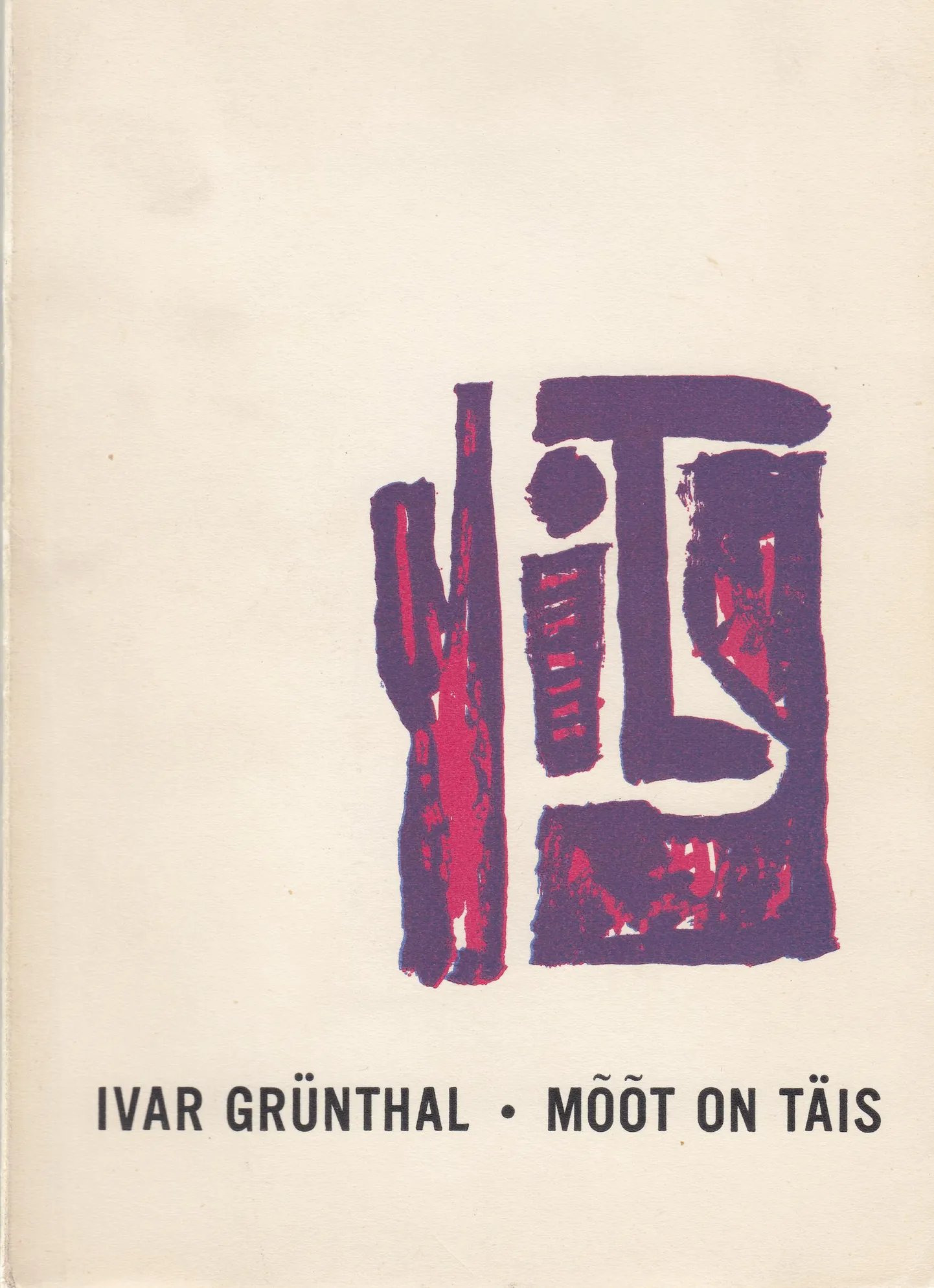 Ivar Grünthal, «Mõõt on täis». (1964)