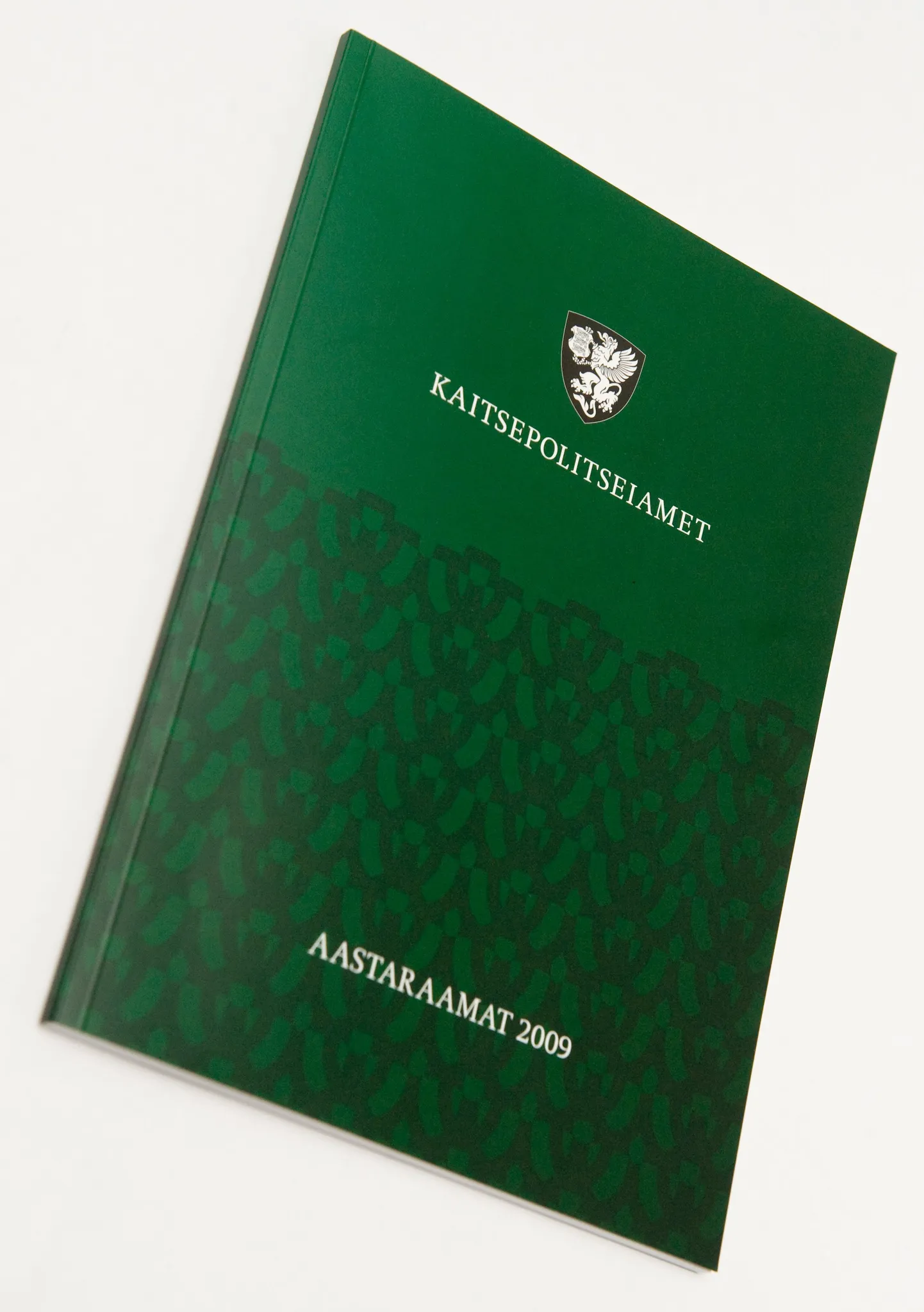 Kaitsepolitseiameti aastaraamat 2009.
