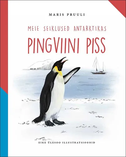 Maris Pruuli, «Meie seiklused Arktikas. Pingviini piss».