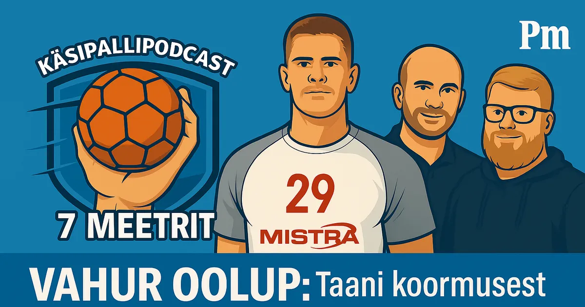 7 MEETRIT ⟩ Vahur Oolup Taani koormusest Austraalia soojuseni, Mistra edukas hooaeg ja meeste koondise uus algus