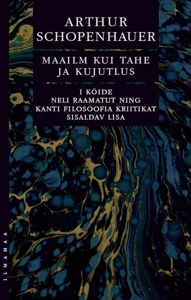 «Maailm kui tahe ja kujutlus».