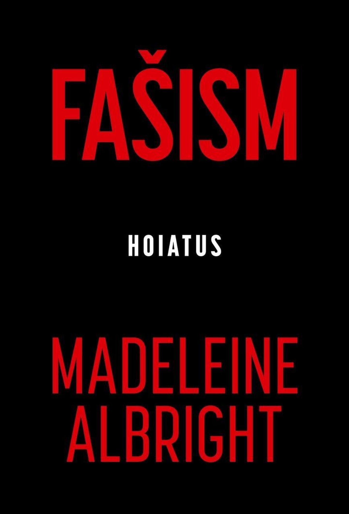 Madeleine Albright, «Fašism: Hoiatus»