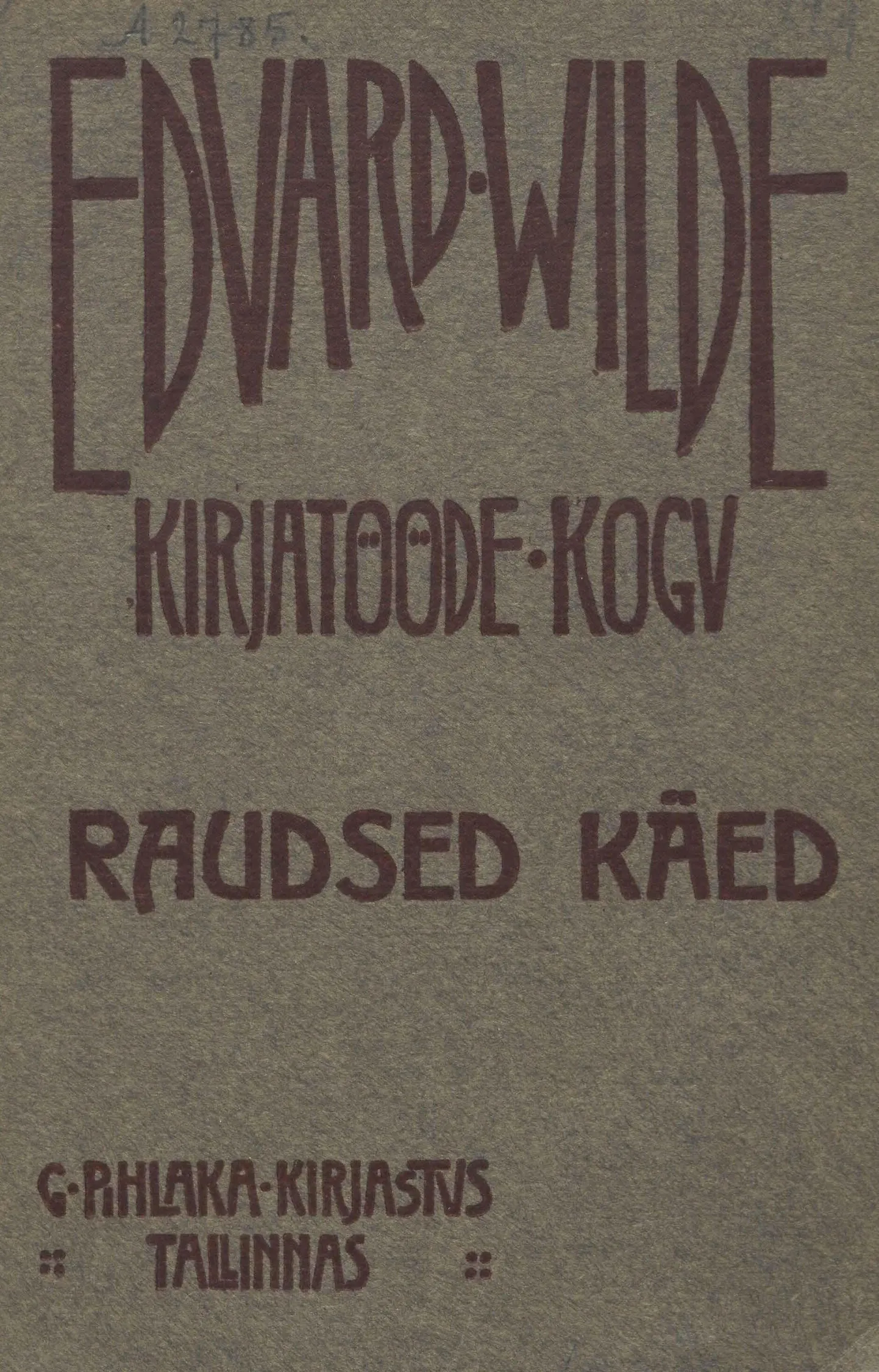 Eduard Vilde «Raudsed käed» (1910)