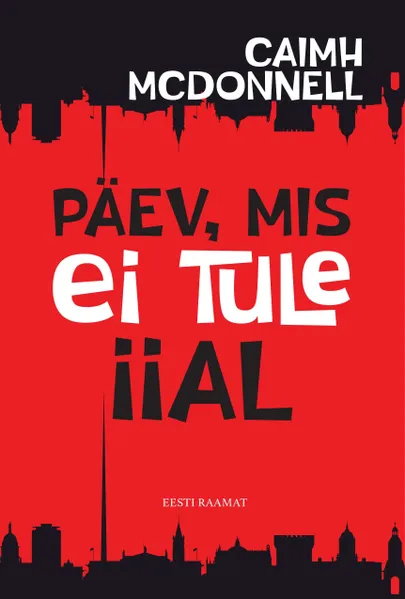Caimh McDonnell, «Päev, mis ei tule iial».