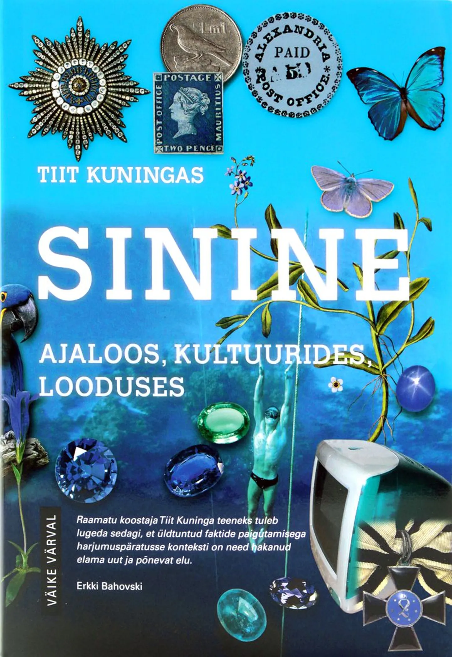 Tiit Kuninga populaarteadusliku sarja «Väike värval» raamatu «Sinine» kaanepilt.