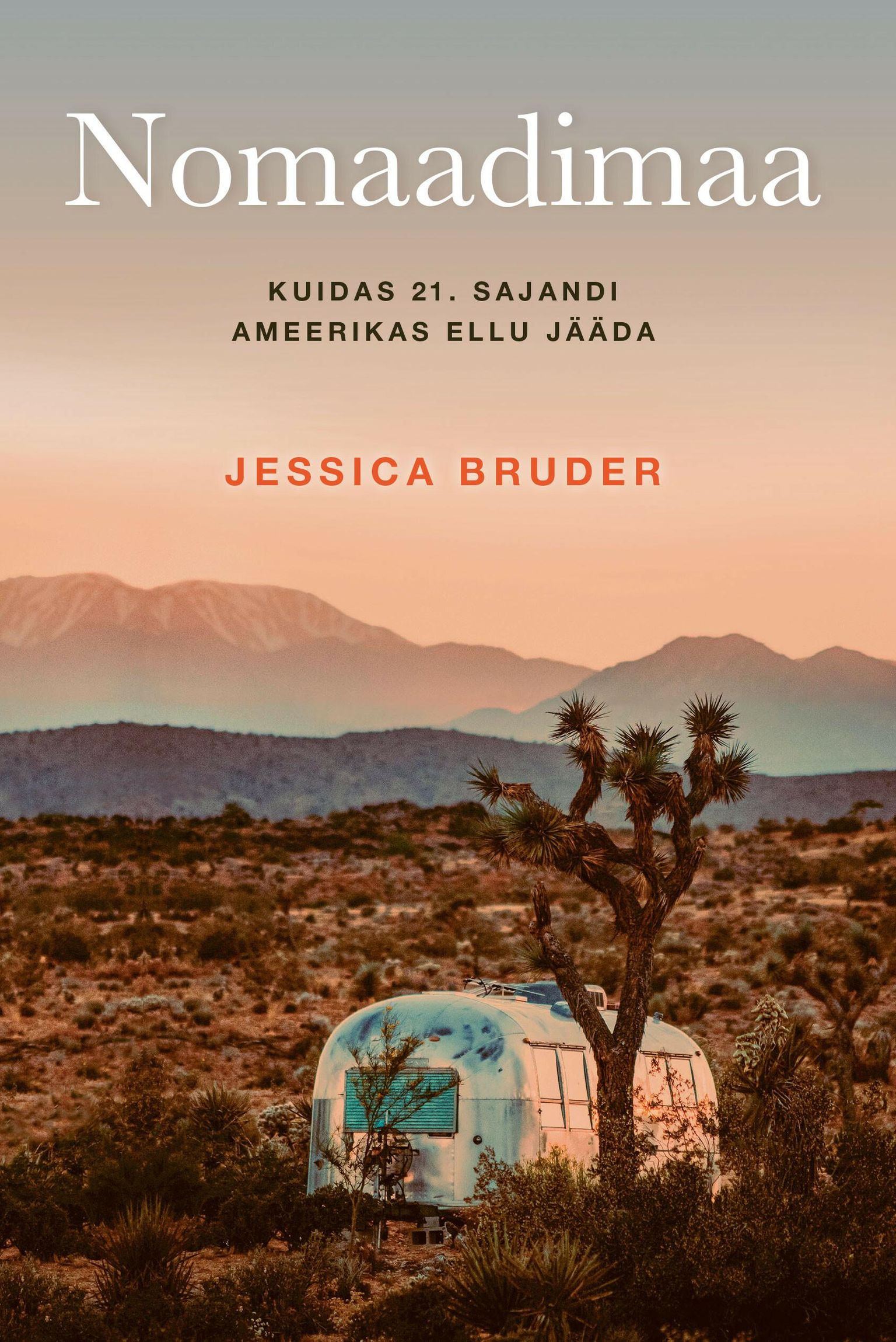 Jessica Bruder, «Nomaadimaa».