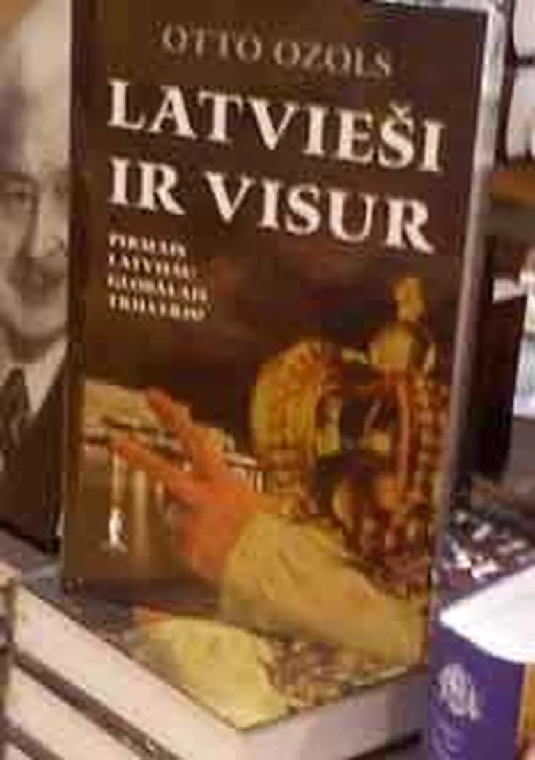 "Latvieši ir visur"