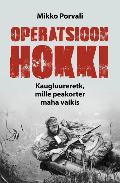 Mikko Porvali, «Operatsioon Hokki».