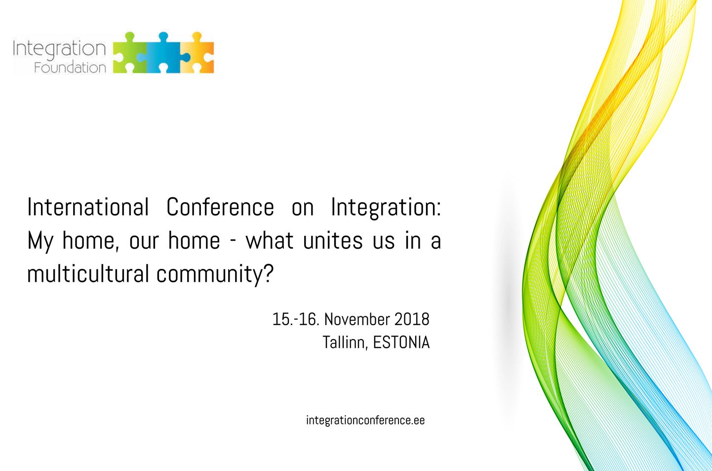 Konverentsi «Minu kodu, meie kodu: mis meid ühendab mitmekultuurilises ühiskonnas» bänner.