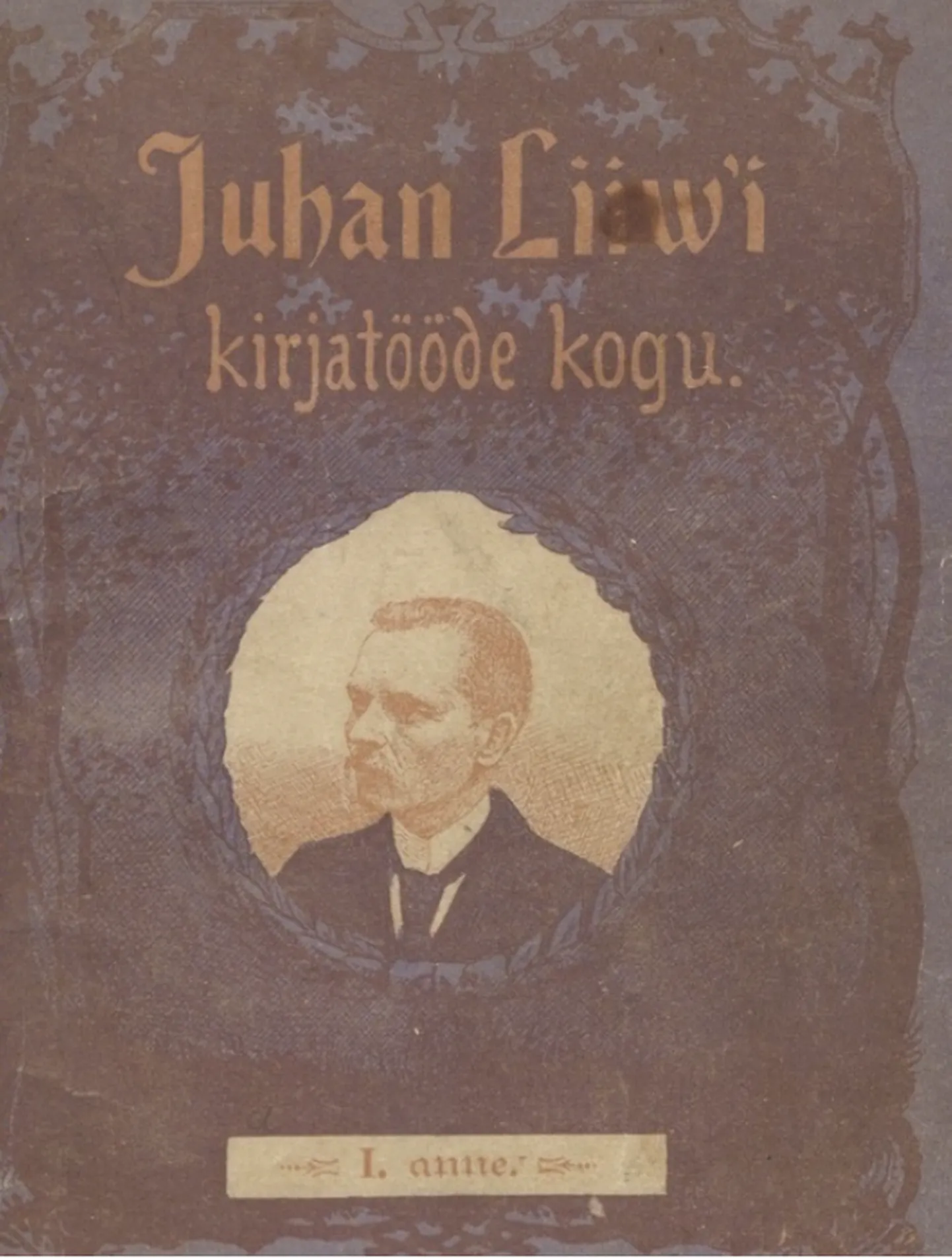 «Juhan Liivi kirjatööde kogu» (1904)