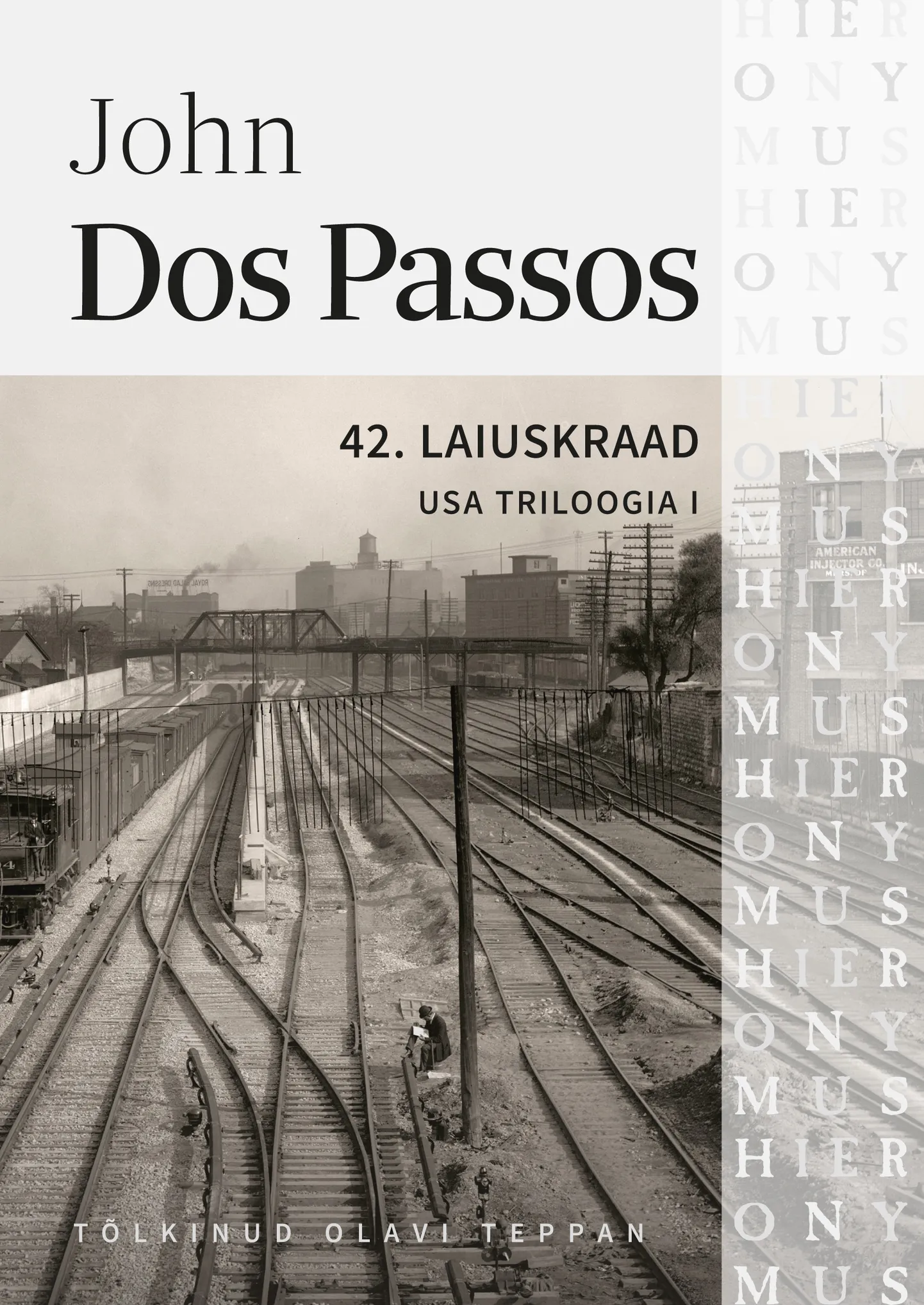 John Dos Passos, «42. laiuskraad».